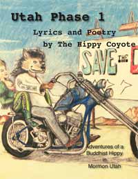 Poetry and lyrics by The Hippy Coyote in Utah.